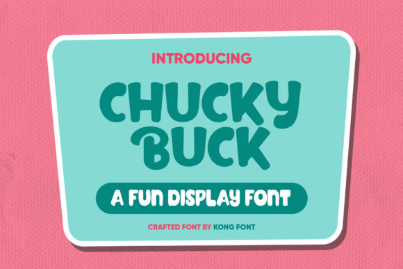 Chucky Buck: The Font That Transformed My Brand