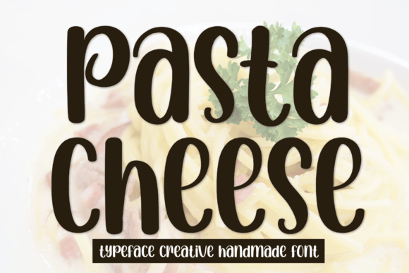 Pasta Cheese: The Script Handwritten Font That Elevates Your Brand