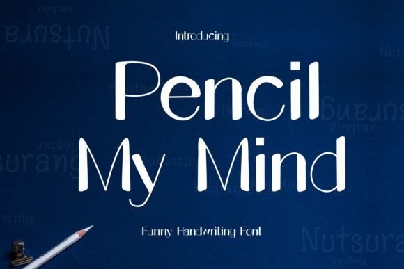 Pencil My Mind: A Script Handwritten Font for Creative Product Design