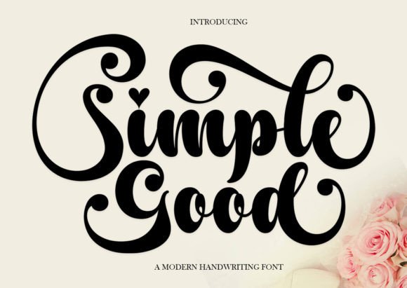 Simple Good: A Versatile Script Handwritten Font for Creative Projects