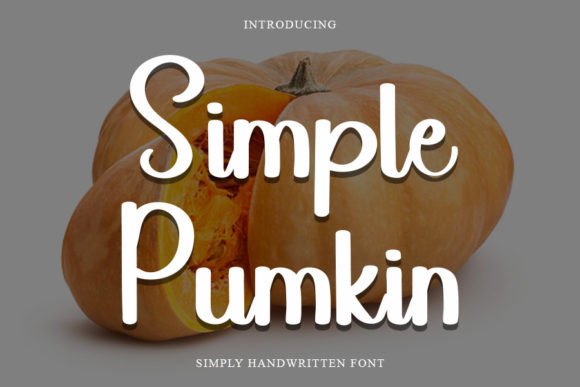 Simple Pumkin: The Font That Elevates Your Brand